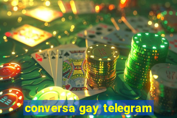 conversa gay telegram